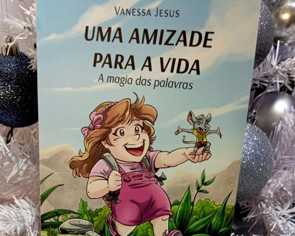 Vanessa Jesus apresenta livro infantil “Uma amizade para a vida” .