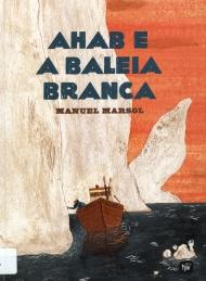 Ahab e a baleia branca Ahab e a baleia branca