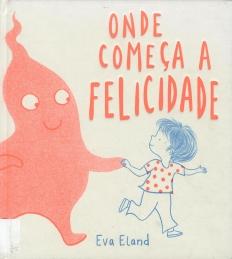 Onde começa a felicidade