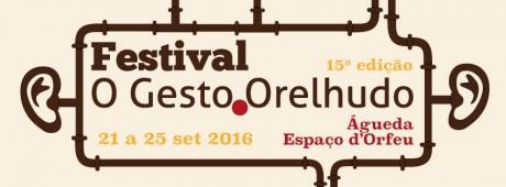 15º Festival O Gesto Orelhudo 15º Festival O Gesto Orelhudo