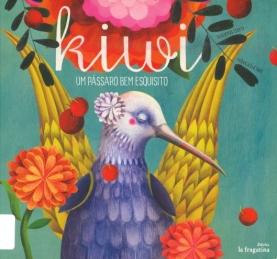 Kiwi: um pássaro bem esquisito Kiwi: um pássaro bem esquisito