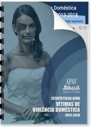 Atividades e Estatísticas APAV: Vítimas de Violência Doméstica 2013-2018 Atividades e Estatísticas APAV: Vítimas de Violência Doméstica 2013-2018