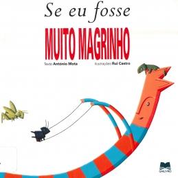 Se eu fosse muito magrinho Se eu fosse muito magrinho