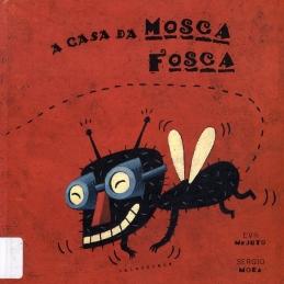 A Casa da Mosca Fosca