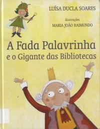 A Fada Palavrinha e o Gigante das Bibliotecas