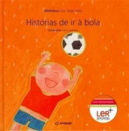 Histórias de ir à bola