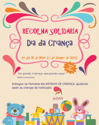 Participe na Recolha Solidária do Dia da Criança! Participe na Recolha Solidária do Dia da Criança!