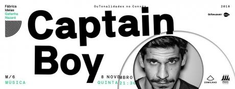 Captain Boy (Outonalidades) | Convés à Quinta - Gafanha Nazaré Captain Boy (Outonalidades) | Convés à Quinta - Gafanha Nazaré