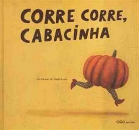 Corre Corre, Cabacinha.