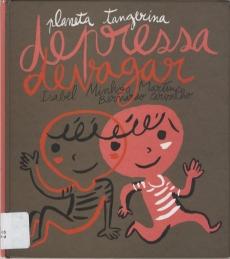 Depressa Devagar Depressa Devagar