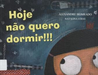 Hoje não quero dormir Hoje não quero dormir