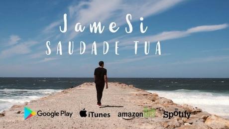 JameSi - single de estreia "Saudade Tua"