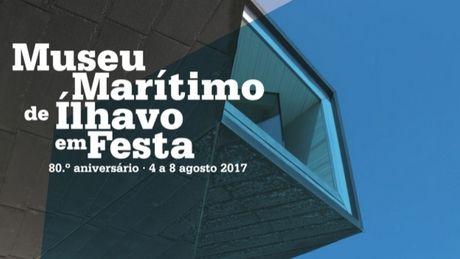 Museu Marítimo de Ílhavo - 80 anos de vida