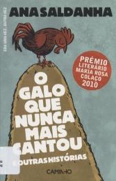 O galo que nunca mais cantou O galo que nunca mais cantou