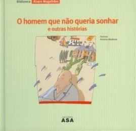 O homem que não queria sonhar e outras histórias O homem que não queria sonhar e outras histórias