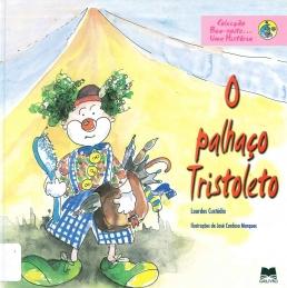 O palhaço Tristoleto O palhaço Tristoleto