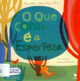 O que conta é a esperteza O que conta é a esperteza