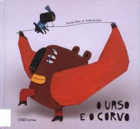 O urso e o corvo O urso e o corvo