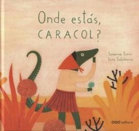 Onde estás, Caracol? Onde estás, Caracol?