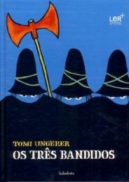 Os três bandidos Os três bandidos