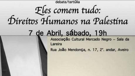 Eles comem tudo: Direitos Humanos na Palestina Eles comem tudo: Direitos Humanos na Palestina