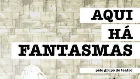 Aqui há fantasmas! Aqui há fantasmas!