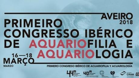 I Congresso Ibérico de Aquariofilia e Aquariologia