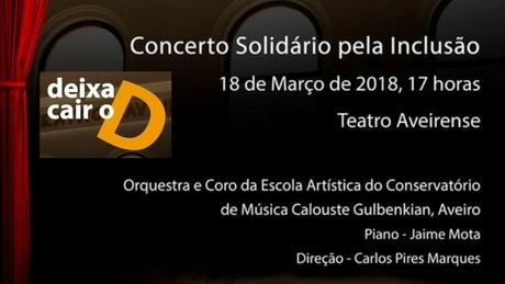 Pais em Rede - Concerto Solidário pela Inclusão "Deixa cair o D"