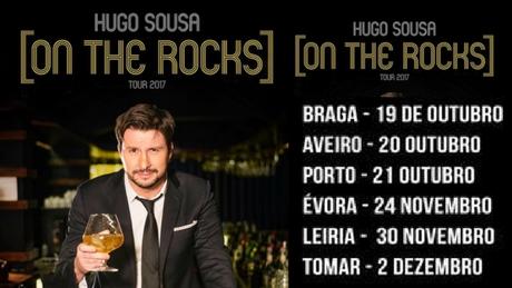 Hugo Sousa apresenta “ON THE ROCKS”