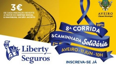 8ª. CORRIDA E CAMINHADA SOLIDÁRIA LIBERTY SEGUROS EM AVEIRO