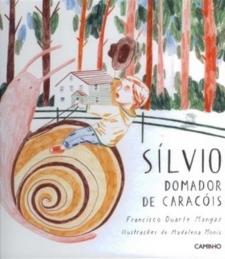 Sílvio domador de caracóis Sílvio domador de caracóis