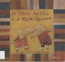 O Tom Ratão e a Rata Tomasa O Tom Ratão e a Rata Tomasa