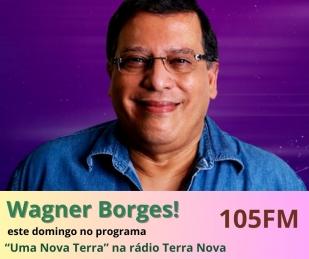 "Uma Nova Terra - Ciência e Espiritualidade" com Wagner Borges "Uma Nova Terra - Ciência e Espiritualidade" com Wagner Borges