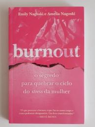 Ror de Livros: livros imperdíveis - T3 - Ep. 20 "Burnout - o segredo para quebrar o ciclo do stress na mulher" das gémeas Emily e Amelia Nagoski Ror de Livros: livros imperdíveis - T3 - Ep. 20 "Burnout - o segredo para quebrar o ciclo do stress na mulher" das gémeas Emily e Amelia Nagoski