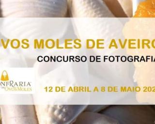 Concurso de Fotografia promovido pela Confraria dos Ovos Moles de Aveiro.