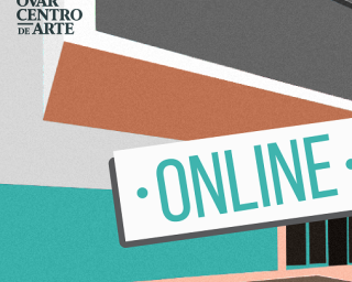 Centro de Arte de Ovar com programação online.